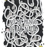 LIBRO: No me pienso dejar nada